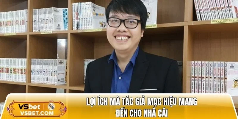 Một số lợi ích mà tác giả mang đến cho nhà cái online